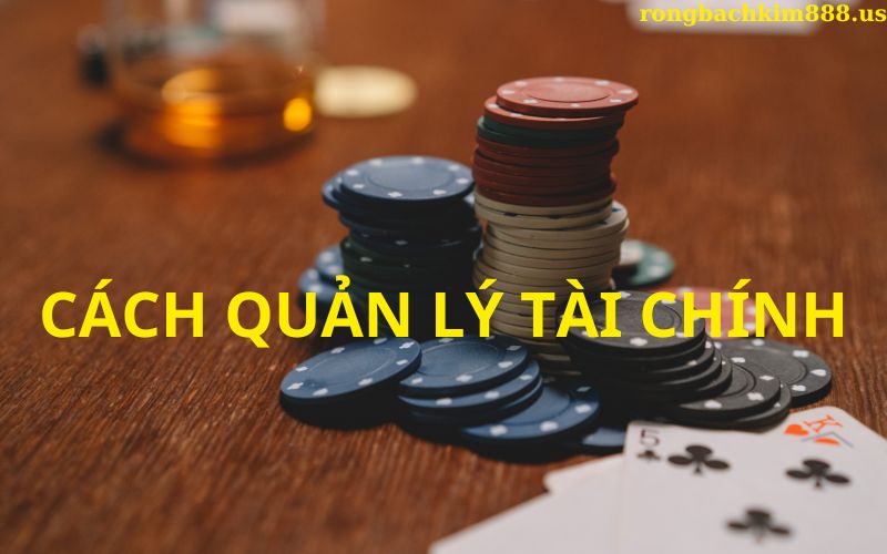 Cách quản lý tài chính hiệu quả