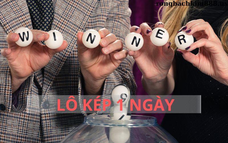 Lô kép 1 ngày