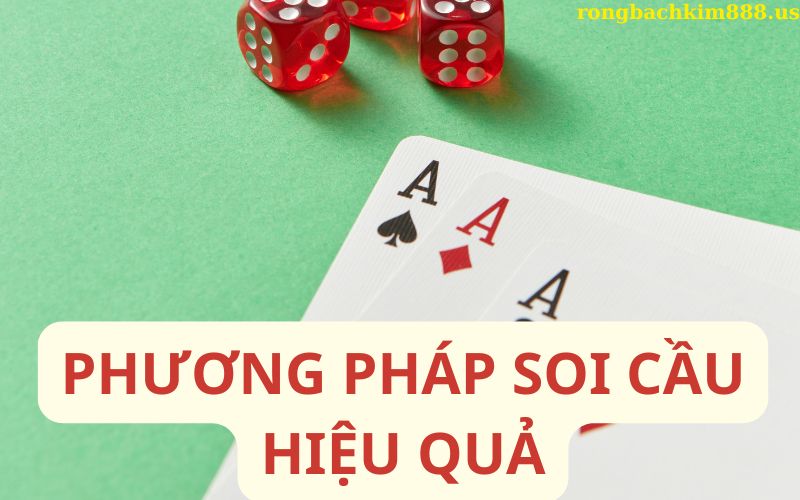Phương pháp soi cầu hiệu quả