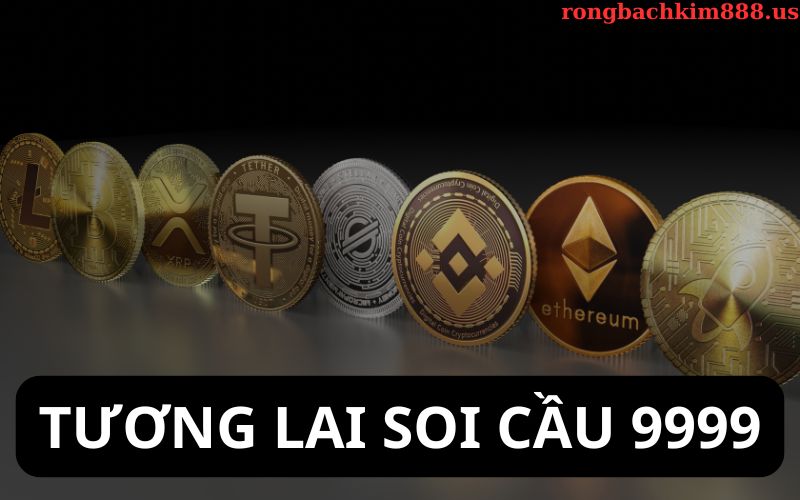 Tương lai phát triển của soi cầu 9999